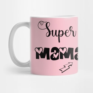 Super Mom Tshirts and more 2022 Mug